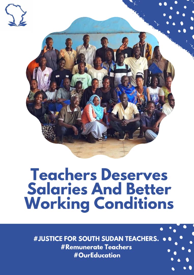 Afriteaching's tweet image. Afriteach calls for solidarity with South Sudan teachers and demnds better salaries and working conditions to attract and retain qualified teachers,particularly in rural areas.Investing in teacher is investing in student,motivating educators to deliver and foster a love learnin