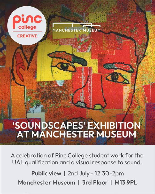 Pinc College. (@pinccollege) on Twitter photo Soundscapes', An exhibition by Pinc College Students studying at <a href="/McrMuseum/">Manchester Museum</a>.
We’re proud to invite you to Soundscapes, a powerful exhibition by our students exploring creativity through the use of sound.
Manchester Museum,
3rd floor,
M13 9PL
2nd July 12.30-2pm
Come Soundscapes', An exhibition by Pinc College Students studying at <a href="/McrMuseum/">Manchester Museum</a>.
We’re proud to invite you to Soundscapes, a powerful exhibition by our students exploring creativity through the use of sound.
Manchester Museum,
3rd floor,
M13 9PL
2nd July 12.30-2pm
Come