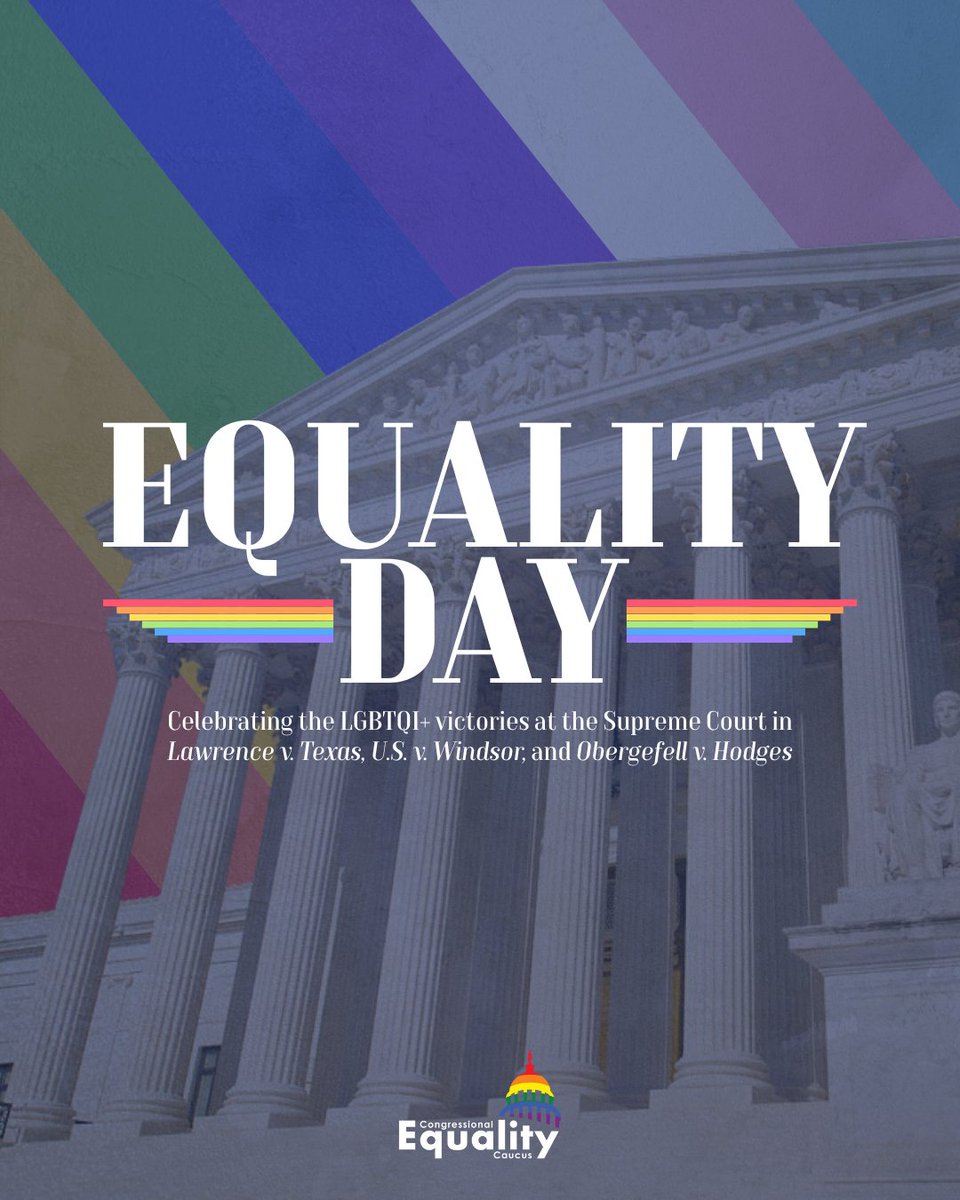 Today, we celebrate the anniversaries of landmark LGBTQI+ victories at SCOTUS in Lawrence, Windsor, &amp; Obergefell! 
 
These victories deserve celebration, but there is still work to be done so that our community's validity never again relies on a court's ruling. #EqualityDay