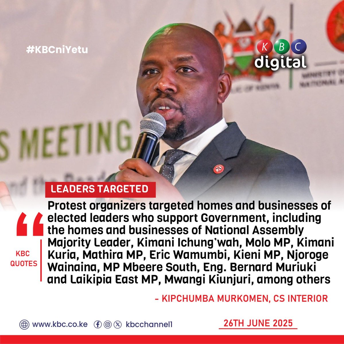 “Protest organizers targeted homes and businesses of elected leaders who support Government, including the homes and businesses of National Assembly Majority Leader, Kimani Ichung’wah, Molo MP, Kimani Kuria, Mathira MP, Eric Wamumbi, Kieni MP, Njoroge Wainaina, MP Mbeere South,