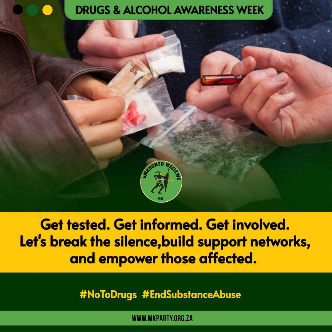 MkhontoweSizwex's tweet photo. As South Africa observes #DrugAwarenessWeek, the uMkhonto weSizwe Party acknowledges that we are faced with a growing crisis in drug and alcohol abuse amongst the Youth. We call on the nation to #SayNoToDrugs and #EndSubstanceAbuse.
Together we can rewrite the narrative and create a future where every life is valued, every struggle is acknowledged and every recovery is celebrated.
Take a stand. Say NO to substance abuse today.
#EndSubstanceAbuse
#SayNoToDrugs
#SayNoToAlcohol
#GwazaMkhontoGwaza ✊🏾