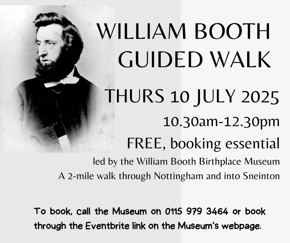 Walk in the footsteps of young William Booth and see Nottingham in a new light. Join us for a guided walk 10 July from 10.30am. FREE but booking required. 👉Book &amp; more info: tinyurl.com/5b7z7bcv

<a href="/Sneintontog/">Sneinton Together</a> <a href="/No1tingham/">No1tingham</a> <a href="/VisitNotts/">Visit Nottinghamshire</a> <a href="/MyNottingham/">🏹 My Nottingham</a> <a href="/nottm_events/">What's On Nottingham</a> <a href="/NottinghamTIC/">Nottingham Tourism Centre</a>