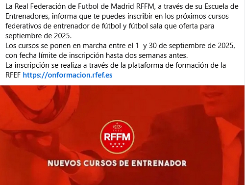 La Real Federación de Futbol de Madrid, a través de su Escuela de  Entrenadores, informa que te puedes inscribir en los próximos cursos  federativos de entrenador de fútbol y fútbol sala
La inscripción a través de la plataforma de formación de la RFEF onformacion.rfef.es