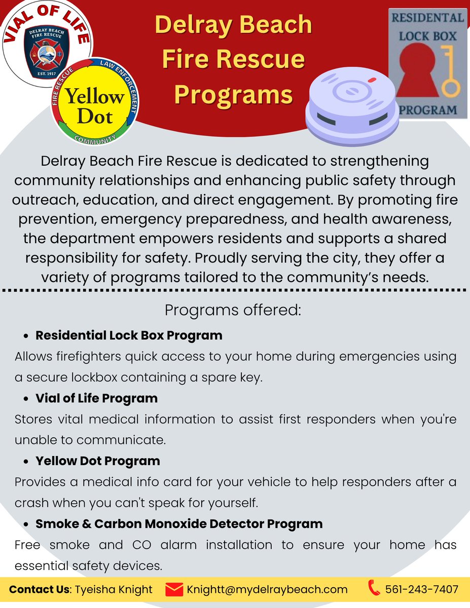 Delray Beach Fire Rescue (@delraybeachfire) on Twitter photo DBFR Programs for Your Safety!
🔑 Residential Lock Box:
❤️ Vial of Life:
🟡 Yellow Dot:
🔥 Smoke & Carbon Monoxide Detectors
These initiatives help us protect and serve you better. For more information, contact Tyeisha Knight at 561-243-7407 or knightt@mydelraybeach.com. DBFR Programs for Your Safety!
🔑 Residential Lock Box:
❤️ Vial of Life:
🟡 Yellow Dot:
🔥 Smoke & Carbon Monoxide Detectors
These initiatives help us protect and serve you better. For more information, contact Tyeisha Knight at 561-243-7407 or knightt@mydelraybeach.com.