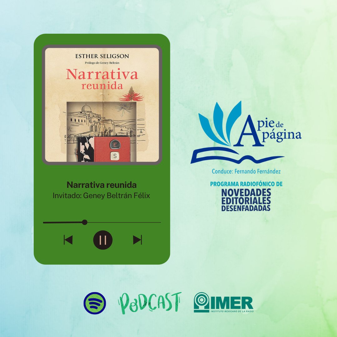 PODCAST. En la emisión de esta semana: conversamos con Geney Beltrán Félix sobre la Narrativa reunida de la escritora Esther Seligson, que acaba de lanzar del FCE.

Escúchanos en Spotify: creators.spotify.com/pod/show/imer1…
O en el micrositio del IMER: imer.mx/programas/narr…