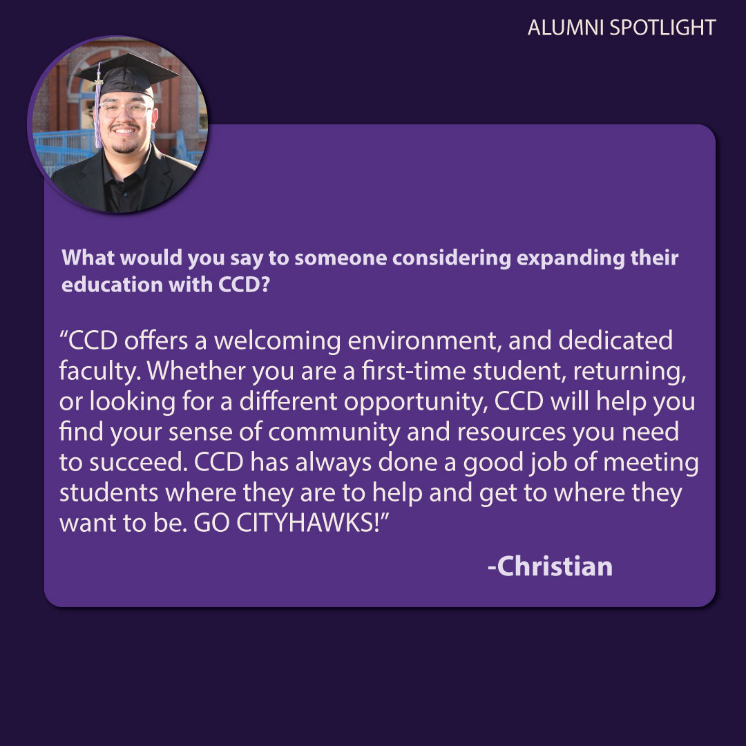 Meet Christian, he started at CCD as a concurrent enrollment student in high school. Christian completed his Associate of Applied Science in Architecture at CCD in 2023.