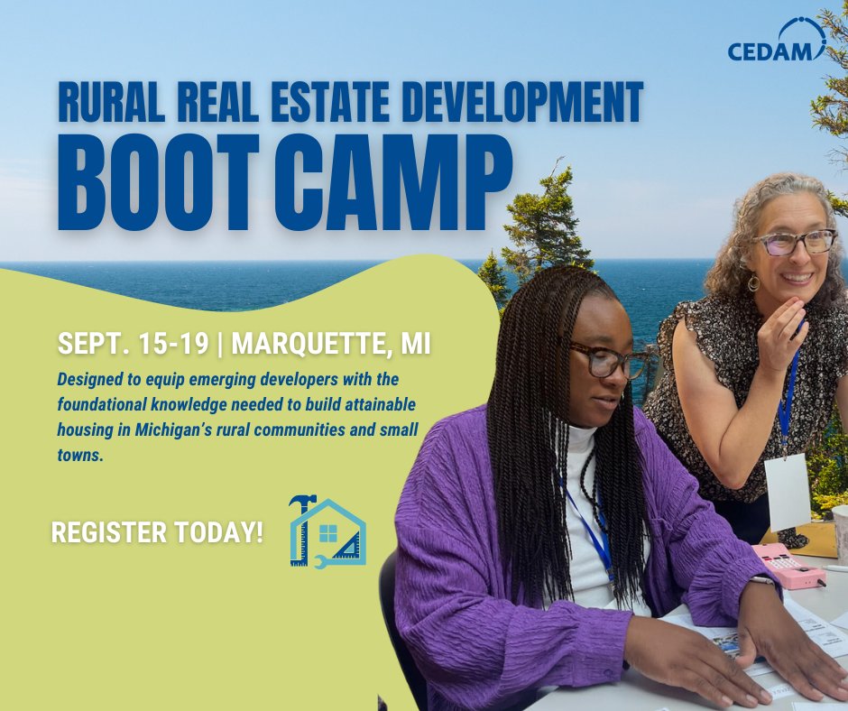 CEDAMinfo's tweet image. Registration is now open for CEDAM’s second-ever Rural Real Estate Development Boot Camp in Marquette, September 15-19, 2025. Whether you are new to the field or need a refresher on the basics, this training is for you! Register today: ow.ly/EKQ050WgZSl