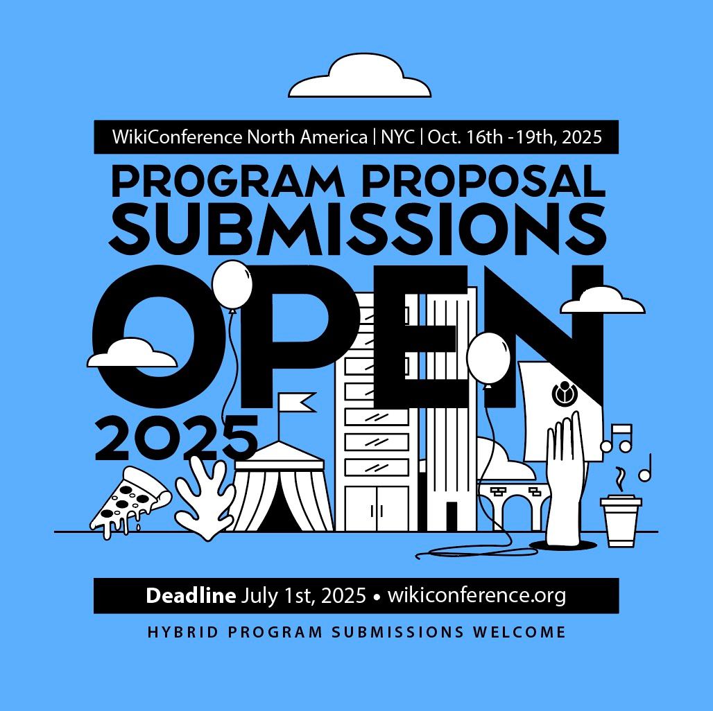 WikimediaNYC's tweet image. The deadline to submit a program proposal for WikiConference North America is July 1st! 😀 If you have an idea or a session you're interested in leading at this year's conference in NYC, October 16th to 19th, 2025, make sure you propose it before the deadline ‼️…