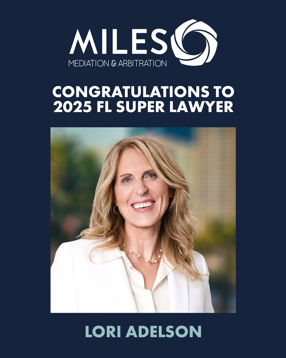 Congratulations to mediator Lori Adelson, Esq., who was recently named a "Super Lawyer" in Florida! We're happy to have you as part of Miles! bit.ly/4l1ADeF

#MilesAboveTheRest