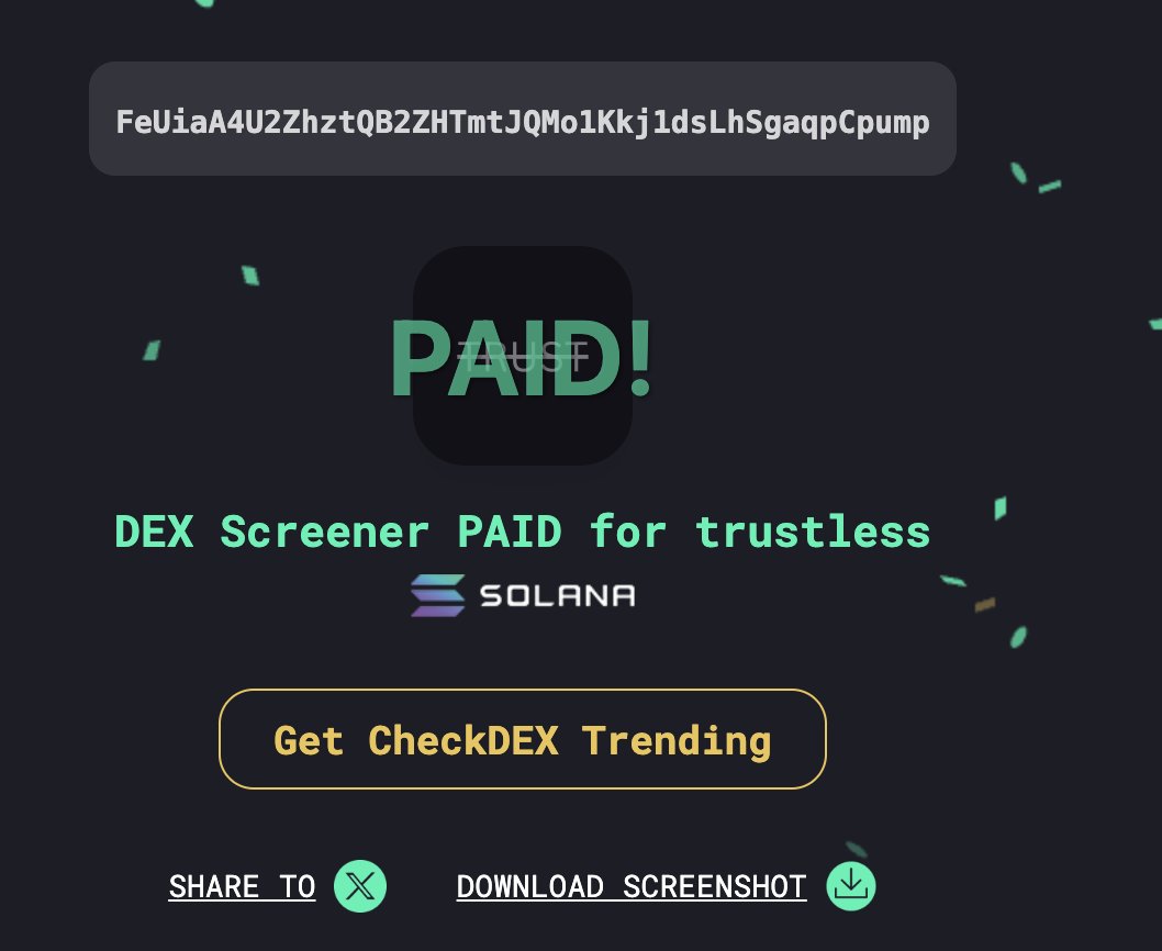 ironically $trustless is the only coin you can trust
dex paid. 

FeUiaA4U2ZhztQB2ZHTmtJQMo1Kkj1dsLhSgaqpCpump