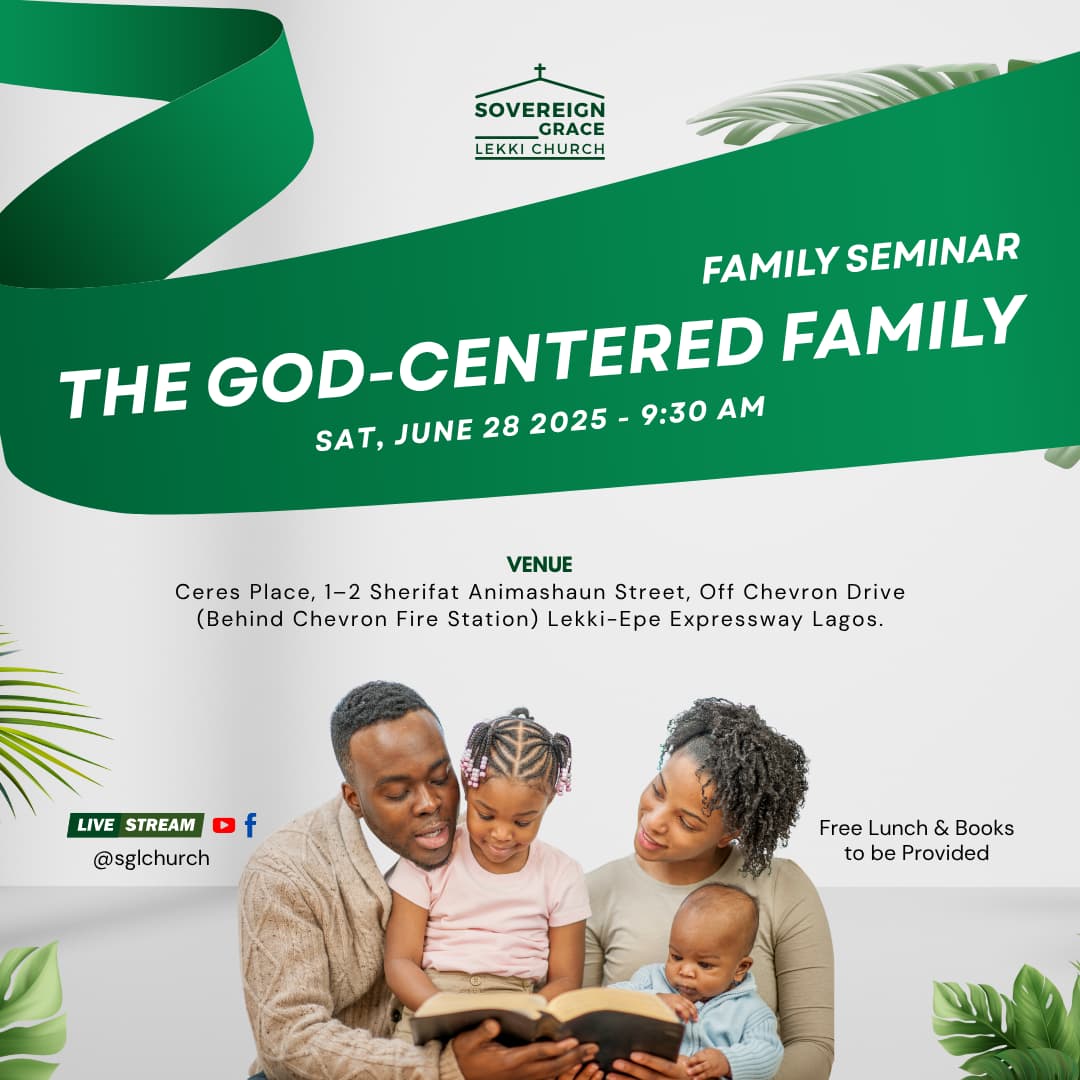 sgl_church's tweet photo. We invite you to join us at Sovereign Grace Lekki Church on Saturday, June 28th, for a special Family Seminar themed "The God-Centered Family."

Venue: Ceres Place, 1–2 Sherifat Animashaun Street, Off Chevron Drive (Behind Chevron Fire Station), Lekki-Epe Expressway, Lagos. https://t.co/BLyqrBRu3Y