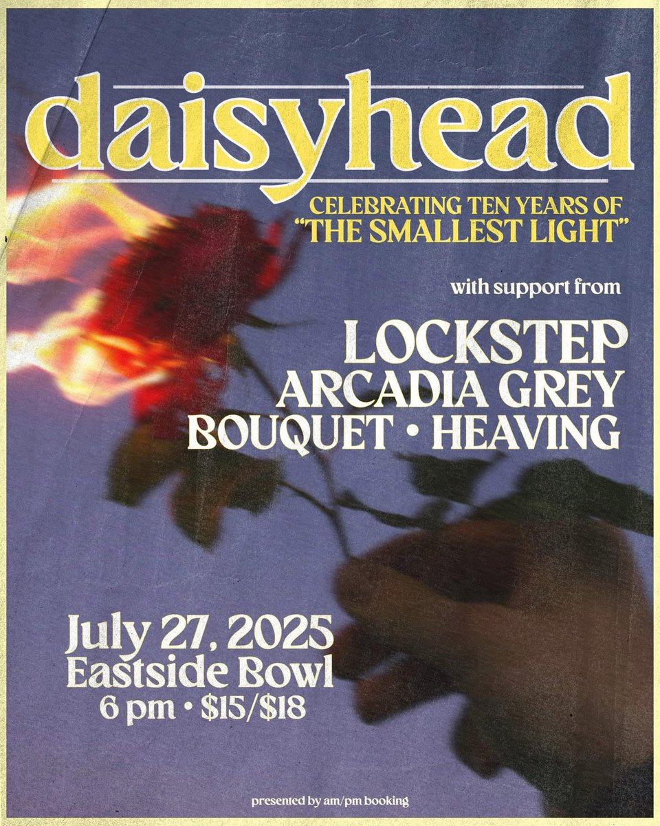 Don’t miss Daisyhead with Lockstep, Arcadia Grey, Bouquet &amp; Heaving at Eastside Bowl on July 27th! 

#nashvilleisthereason
