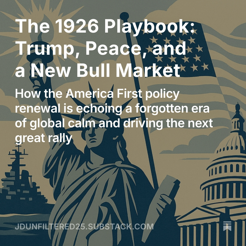 JUnflitere59274's tweet image. The 1926 Playbook: Trump, Peace, and a New Bull Market open.substack.com/pub/jdunfilter…