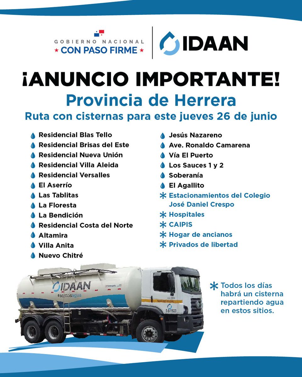 📍Herrera: 👩‍🔧Se informa que hoy, jueves 26 de junio, se está llevando a cabo la distribución de agua potable 💧 a través de carros cisterna 🚛 en la provincia.

¡Conoce las rutas! 

📢Mantente atento a nuestros canales oficiales para más detalles sobre los puntos.