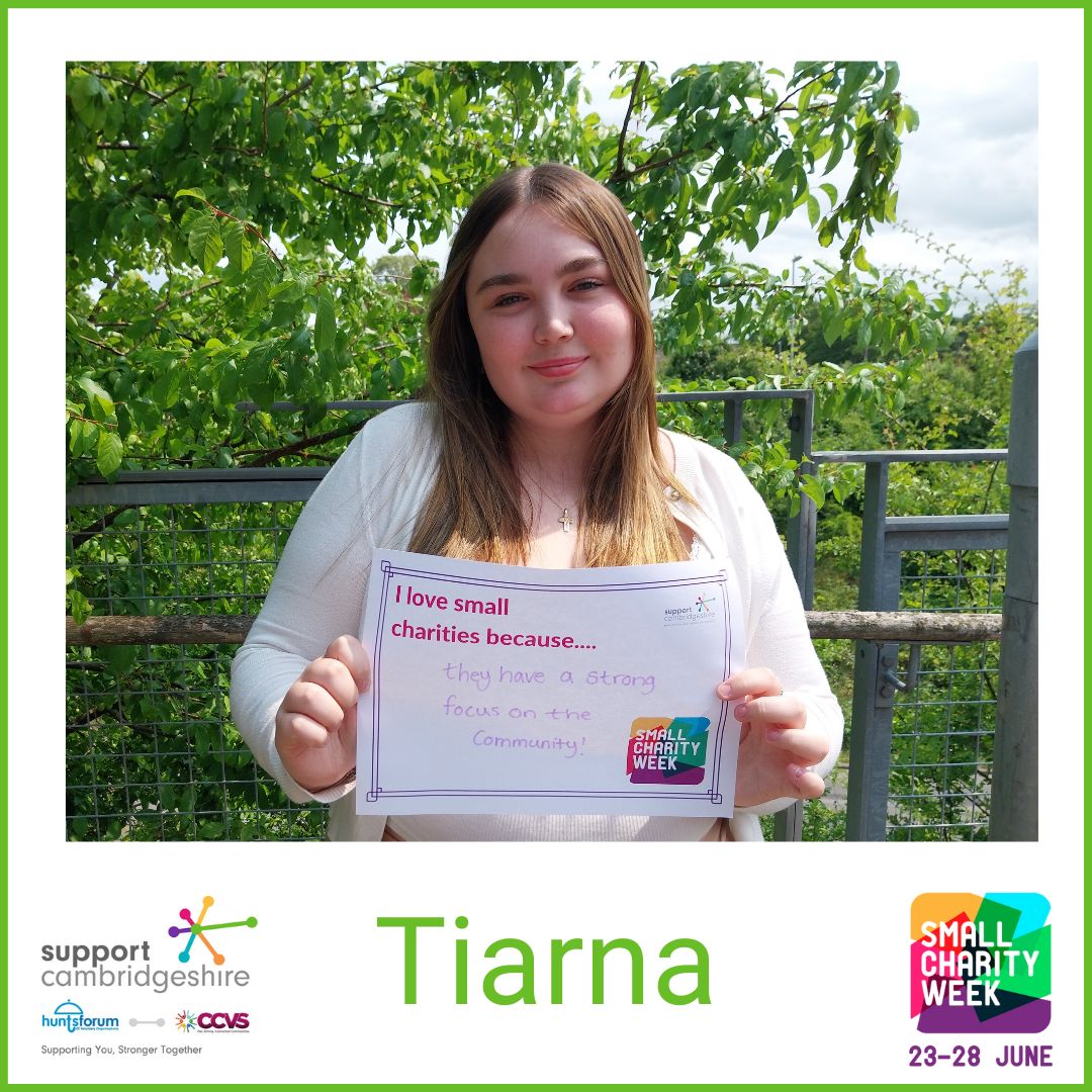 Tiarna is Reception and Governance Administrator at Support Cambridgeshire.

“I love small charities because they have a strong focus on the community” 

#SmallCharityWeek