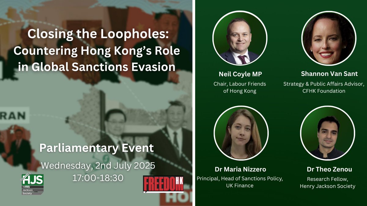 Henry Jackson Society (@hjs_org) on Twitter photo Hong Kong has become a gateway for global sanctions evasion by arming authoritarian regimes and undermining the rule of law.
Our panel with <a href="/coyleneil/">Neil Coyle</a>, Shannon Van Sant, <a href="/TheoZenou/">Theo Zenou</a> and <a href="/MariaNizzero/">Maria Nizzero</a> will discuss this issue and how the UK and US should respond.
🗓️ Wednesday, 2 Hong Kong has become a gateway for global sanctions evasion by arming authoritarian regimes and undermining the rule of law.
Our panel with <a href="/coyleneil/">Neil Coyle</a>, Shannon Van Sant, <a href="/TheoZenou/">Theo Zenou</a> and <a href="/MariaNizzero/">Maria Nizzero</a> will discuss this issue and how the UK and US should respond.
🗓️ Wednesday, 2