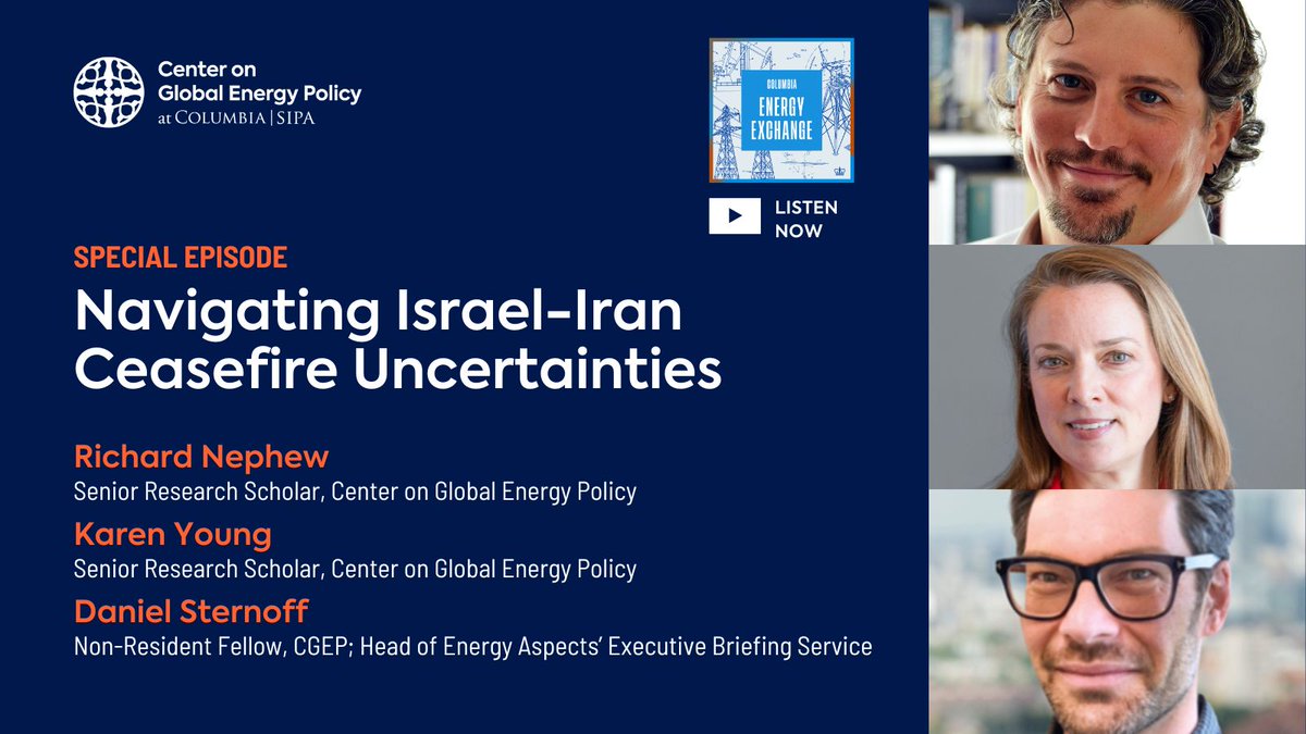 Center on Global Energy Policy (@columbiauenergy) on Twitter photo Special episode of #ColumbiaEnergyExchange: <a href="/JasonBordoff/">Jason Bordoff</a>, <a href="/RichardMNephew/">Richard Nephew</a>, <a href="/ProfessorKaren/">Karen Young</a>, and Daniel Sternoff discuss what we know so far about the ceasefire between Israel and Iran and how oil markets have reacted. energypolicy.columbia.edu/navigating-isr… Special episode of #ColumbiaEnergyExchange: <a href="/JasonBordoff/">Jason Bordoff</a>, <a href="/RichardMNephew/">Richard Nephew</a>, <a href="/ProfessorKaren/">Karen Young</a>, and Daniel Sternoff discuss what we know so far about the ceasefire between Israel and Iran and how oil markets have reacted. energypolicy.columbia.edu/navigating-isr…