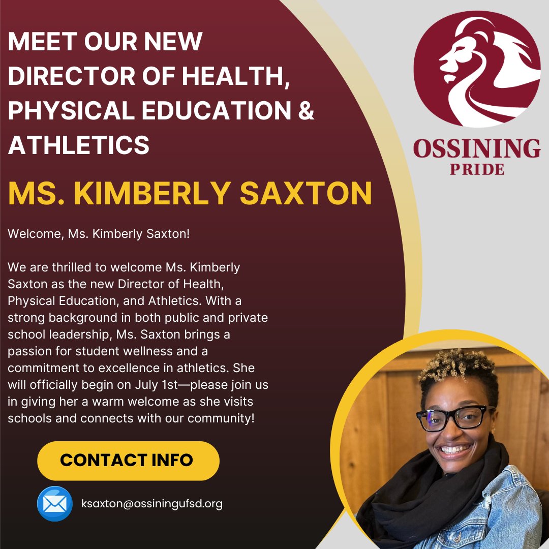 Ossining UFSD (@ossiningschools) on Twitter photo 📣Please join us in welcoming Ms. Kimberly Saxton as our new Director of Health, Physical Education & Athletics!
Ms. Saxton officially starts on July 1st, and we’re excited for the energy and vision she’ll bring to our schools. #opride 📣Please join us in welcoming Ms. Kimberly Saxton as our new Director of Health, Physical Education & Athletics!
Ms. Saxton officially starts on July 1st, and we’re excited for the energy and vision she’ll bring to our schools. #opride