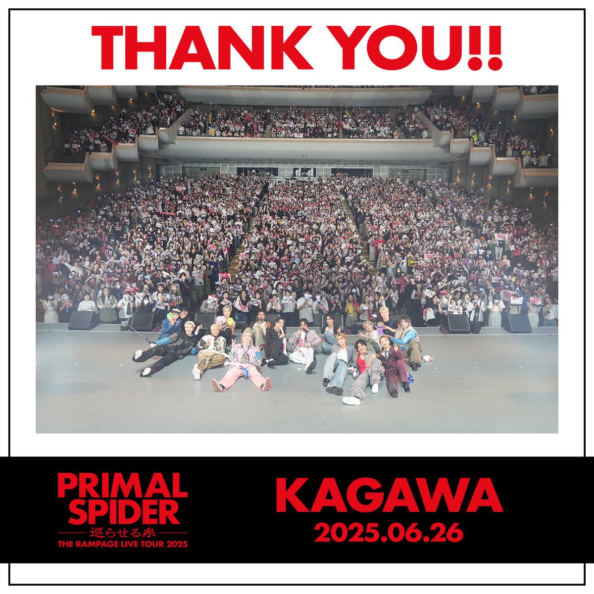 therampagefext's tweet photo. THE RAMPAGE LIVE TOUR 2025
"𝓟𝓡𝓘𝓜𝓐𝓛 𝓢𝓟𝓘𝓓𝓔𝓡"〜巡らせる糸〜

🕸️KAGAWA

✨THANK YOU✨

#THERAMPAGE
#PRIMALSPIDER #巡らせる糸 https://t.co/xo6kanvwv0