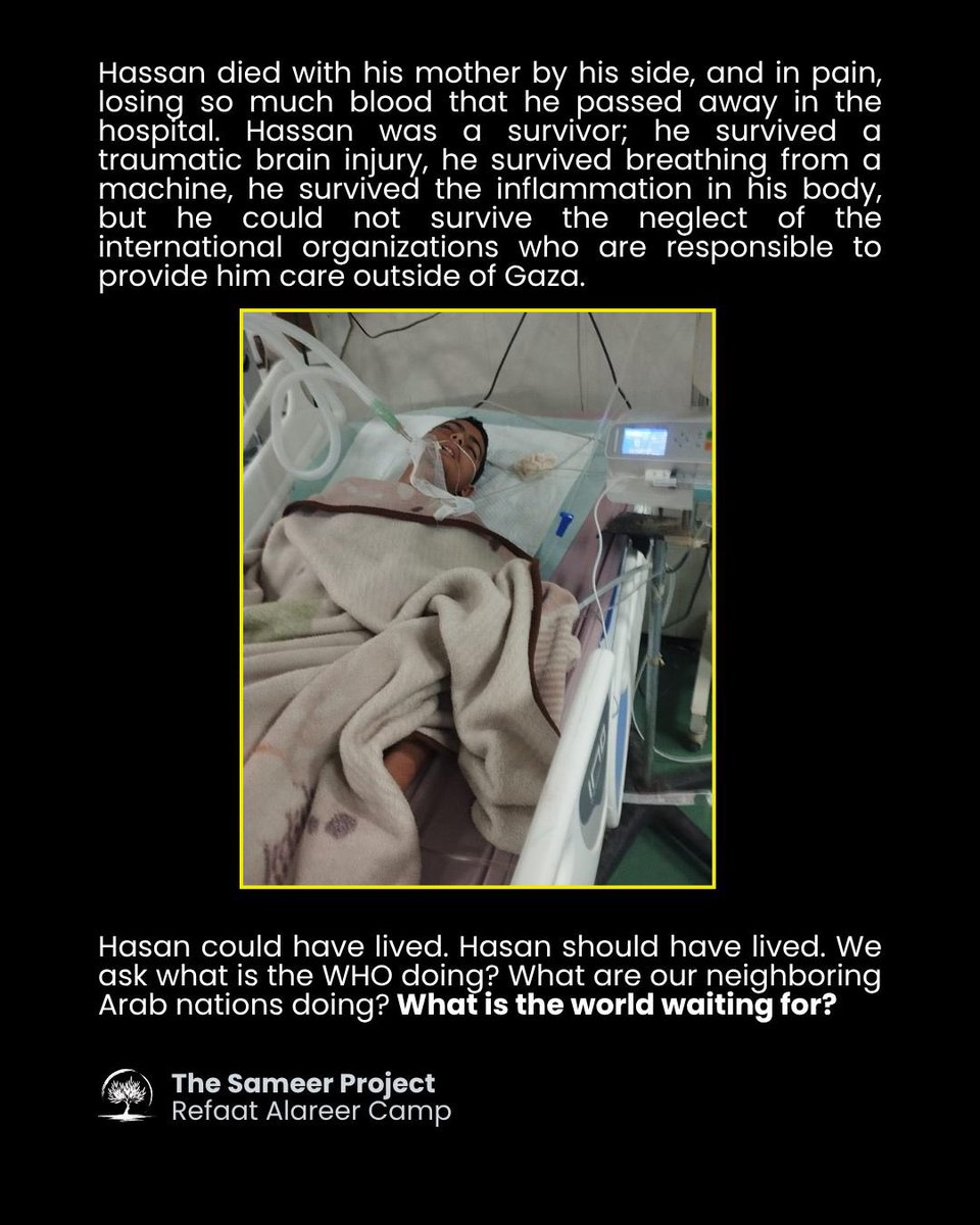 Hassan was an energetic teen, the first boy after 12 daughters, and so close to his family. On the last day of Ramadan he was ready to celebrate Eid Al Fitr with his large family, when he was seriously injured. Close to an explosion, shrapnel pierced his brain. He was intubated