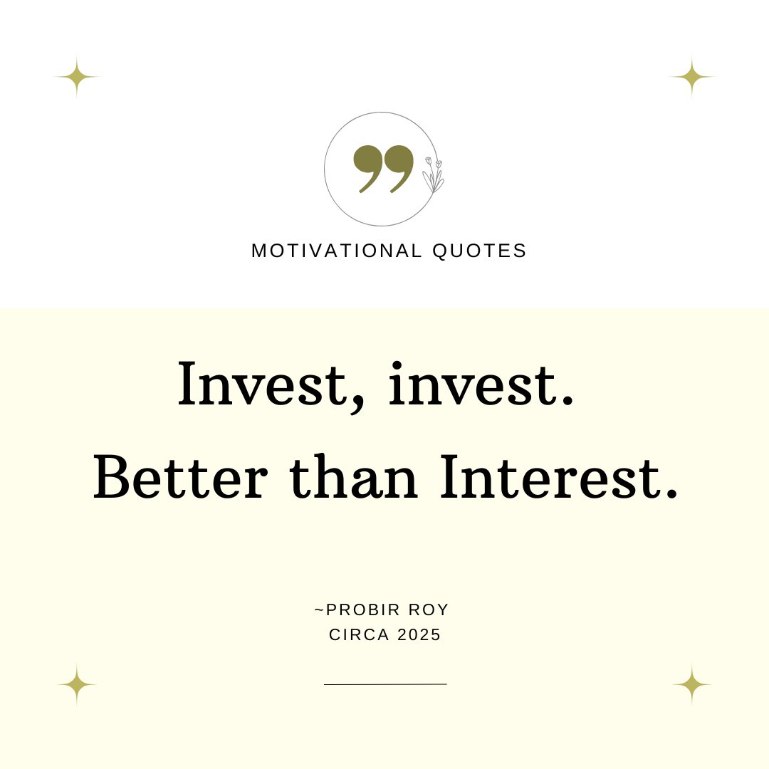 In a world full of spending and saving, investing remains the real game-changer.
As Probir Roy said — “Invest, invest. Better than Interest.” 💼📈
Are you investing in your future yet?
#investsmart #financialwisdom #investmentmindset #moneymatters  #financialfreedom #investing