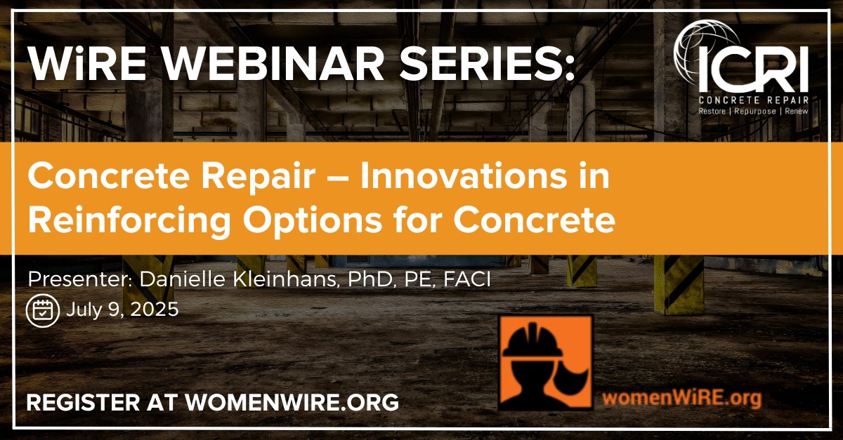 Check out the Women in Restoration &amp; Engineering (WiRE) webinar "Concrete Repair - Innovations in Reinforcing Options for Concrete". 

Register for this July 9 webinar here: icri.org/event/wire-web…

#ICRI #WiRE #womeninconcrete #concreterepair
