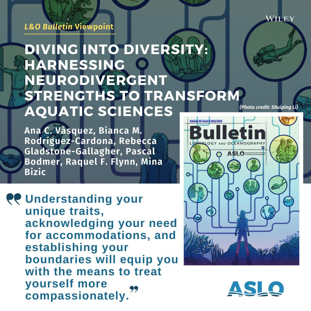 aslo_org's tweet image. Check out “Diving into Diversity: Harnessing Neurodivergent Strengths to Transform Aquatic Sciences” by Ana C. Vásquez et al. in the #ASLO_Bulletin! Explore how embracing neurodiversity can unlock new perspectives and innovation in aquatic science.
aslopubs.onlinelibrary.wiley.com/doi/10.1002/lo…
