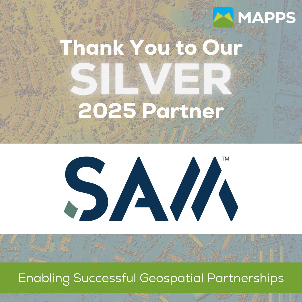 Thank you to our 2025 Silver Partner, SAM! We appreciate your continued partnership.

More information about SAM can be found at sam.biz
#MAPPSPartner #GeospatialPartner