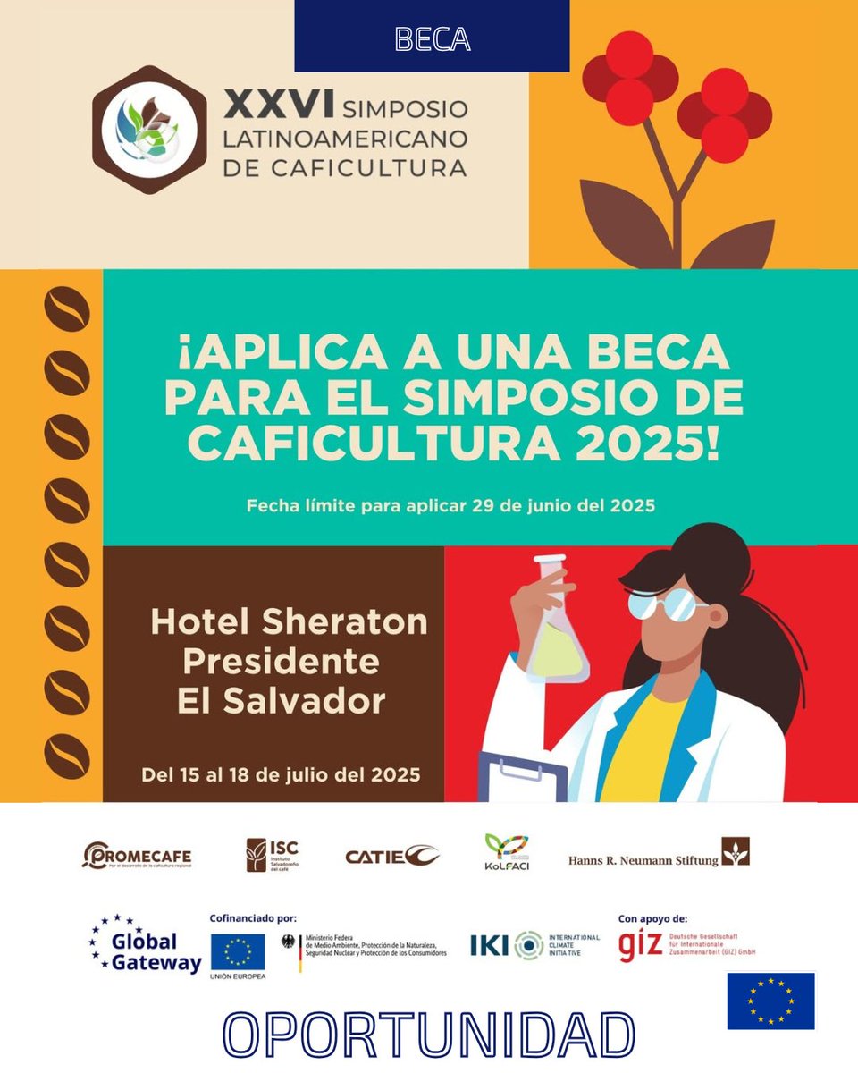 ☕🎓 ¡Postúlate a una de las becas para participar en el XXVI Simposio Latinoamericano de Caficultura! Un espacio para fortalecer capacidades, compartir saberes y generar redes de impacto regional.

🗓️ Hasta el 29 de junio
📲 simposiocaficultura.promecafe.net/registro-becas

#GlobalGateway
