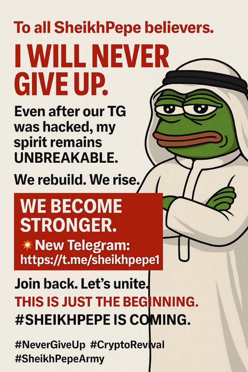 To all SheikhPepe believers.

I will NEVER give up.
Even after our TG was hacked, my spirit remains UNBREAKABLE.

We rebuild. We rise.
We become STRONGER.

💥 New Telegram: t.me/sheikhpepe1

Join back. Let’s unite.

This is just the beginning.

<a href="/sheikhpepec/">💲Sheikhpepe🧩</a>  is coming.