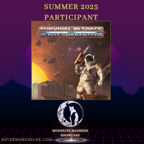 We are super happy to take part in the Summer Moonlite Madness Showcase! <a href="/NeverMoreNiche/">NeverMore Niche 🎃🐈‍⬛🌙🐦‍⬛👻 Oct 23- Nov 9</a>
We can't wait for it to start! (📅 Catch the event on June 26th, 4:00pm PST)
#indiegame #gamedev #moonlitemadness #survival