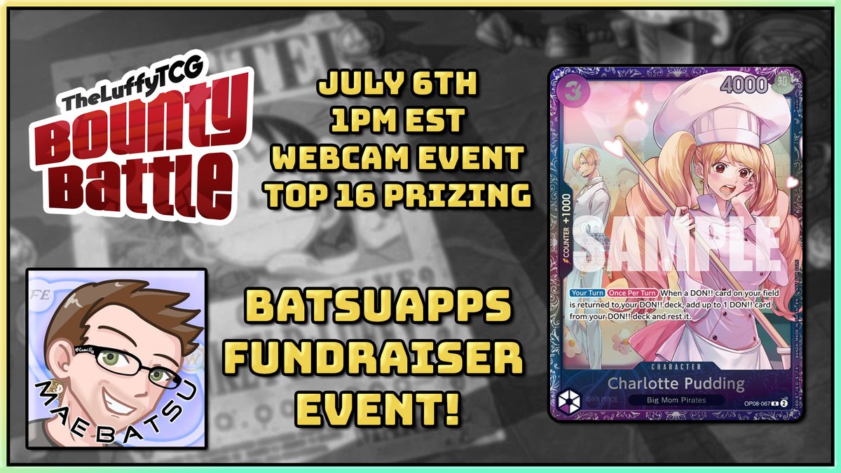 To help out the GOAT of the community <a href="/maebatsu/">Maebatsu</a> with some costs for SIM upgrades, I'll be hosting an event on July 6th at 1pm EST. 

My top 16 Pudding card that I won from a treasure cup is up for grabs as the top prize! 
+Top 16 Prizing

Registration Link Below!