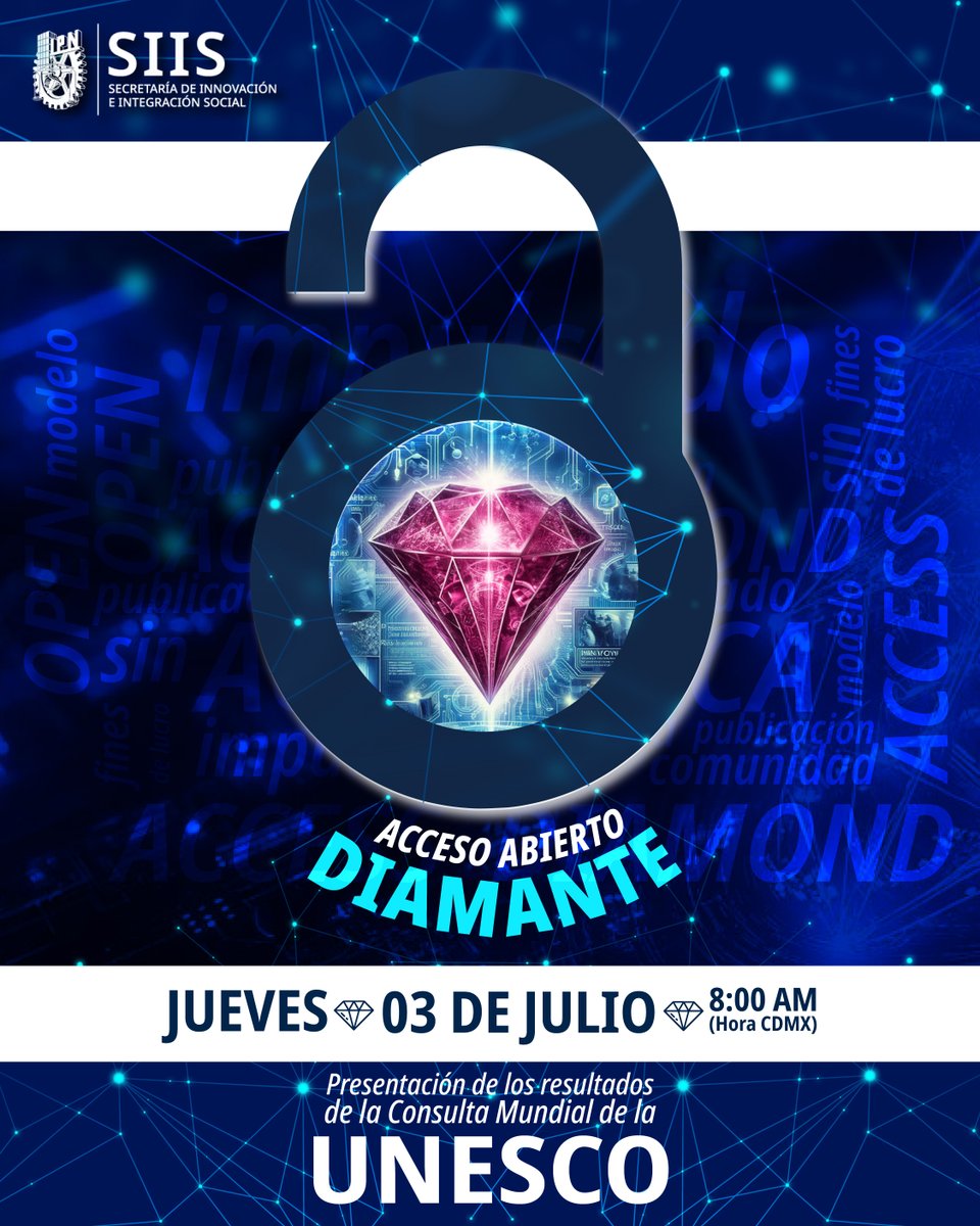 🌍 ¡La UNESCO revela resultados históricos!
Consulta Global #AccesoAbiertoDiamante:
✅ Modelo sin costos para autores/lectores
📅 3 julio 2025 | ⏰ 8:00-9:30 AM (CDMX)
🔗 Registro GRATIS: ipn.mx/siis/
#ComunidadPolitécnica ¡Sé voz del cambio!
#CienciaAbierta #SIISIPN