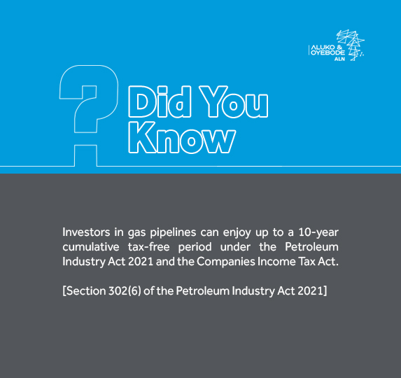 Aluko_Oyebode's tweet photo. 💡 Did You Know?

Under the Petroleum Industry Act 2021 and the Companies Income Tax Act, investors in gas pipeline infrastructure may enjoy a cumulative tax holiday of up to 10 years.

📘 [Section 302(6), PIA 2021]

#AlukoandOyebode #DidYouKnow #oneALN https://t.co/O2JqXMcvwh