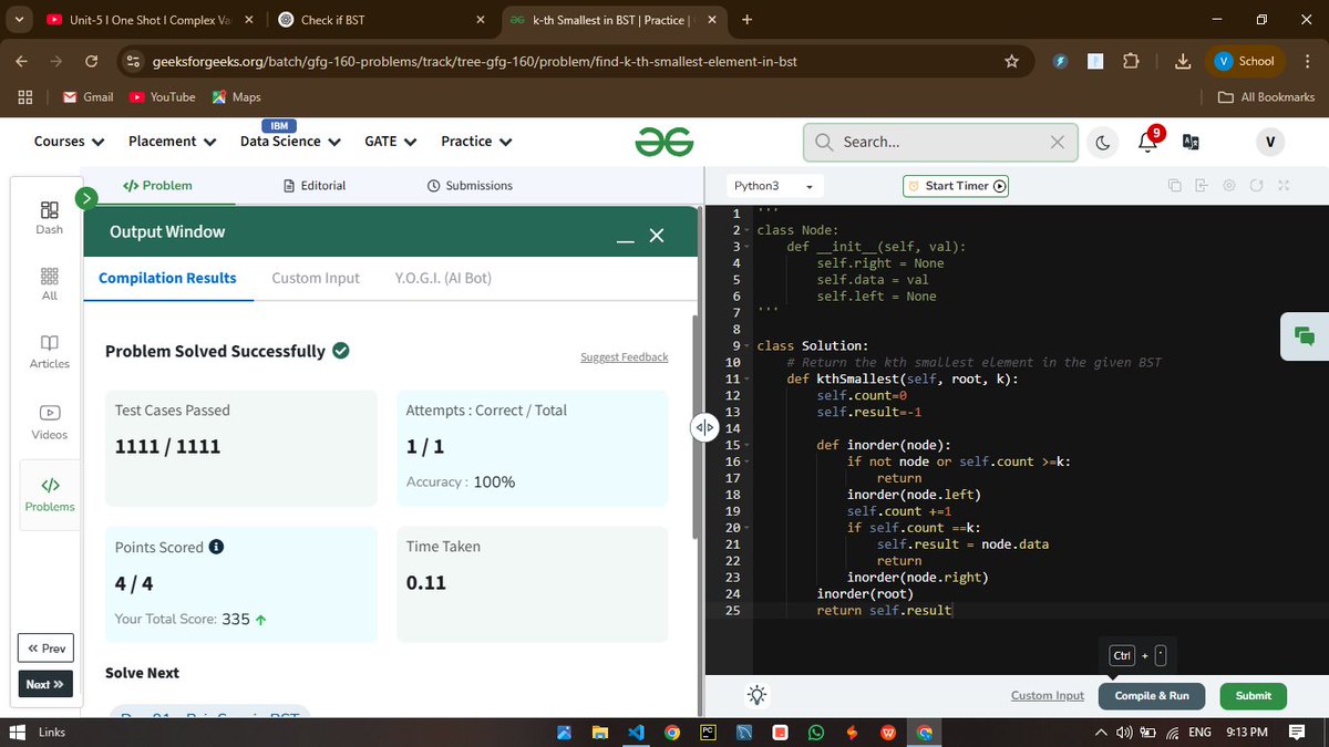 vaibhavp2026's tweet image. ✅ Day 90/160 Done!
Found the k-th smallest node hiding in the BST—one in-order step at a time! 🌲🔍 #GFG160Days #CodeWithLogic #GFG #gfg160days #geekstreak2025 @geeksforgeeks