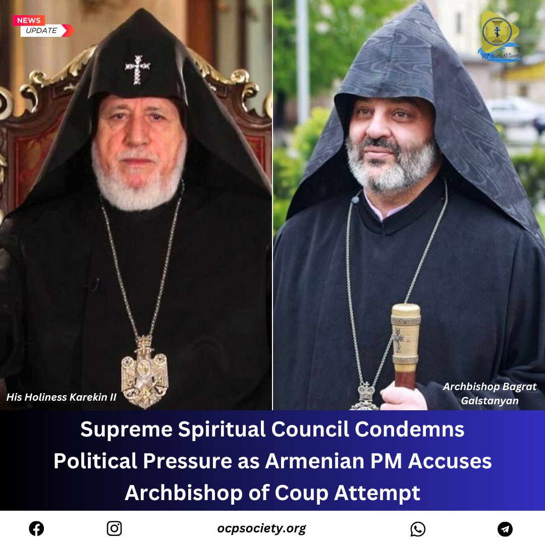 Supreme Spiritual Council Condemns Political Pressure as Armenian PM Accuses Archbishop of Coup Attempt

To read more:

ocpsociety.org/supreme-spirit…

#OCPNews #ArmeniaCrisis #ChurchUnderPressure #FaithAndPolitics #ReligiousFreedom #OrthodoxChurch #StandWithTheChurch