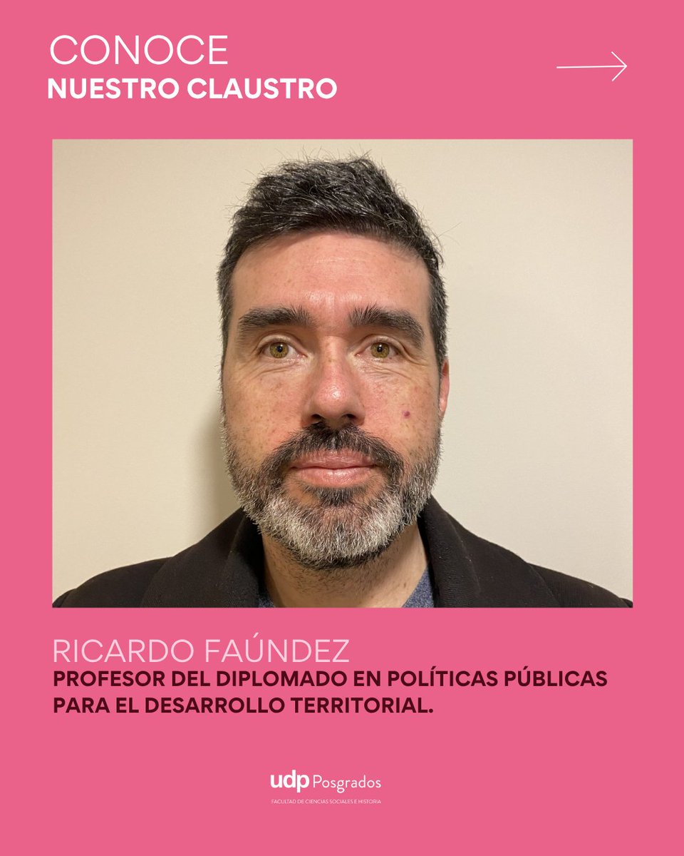 Posgr_fcsh_UDP's tweet photo. 👨‍🏫 Conoce a Ricardo Faúndez, profesor del Diplomado en Políticas Públicas para el Desarrollo Territorial UDP. Imparte el curso sobre instituciones públicas regionales y su rol en proyectos con enfoque territorial. 📅 Postula al 31 de agosto. https://t.co/7MITBACXq6 https://t.co/doj6r67kAP
