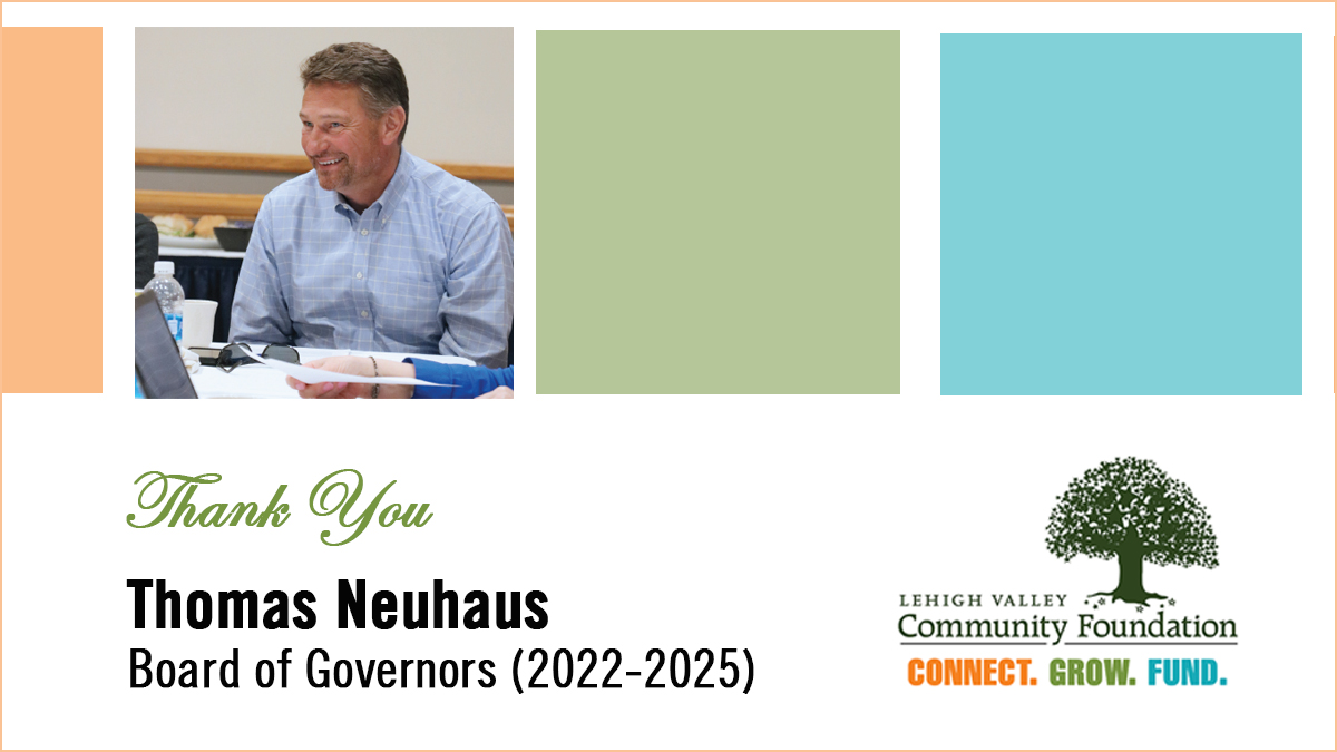 LVCF recently said thank you &amp; farewell to Thomas Neuhaus for his distinguished service as a Governor of LVCF from July 2022 - June 2025. His leadership on the Finance Committee and Investment RFP Committee helped strengthen the Foundation’s financial stewardship. Thank you, Tom.