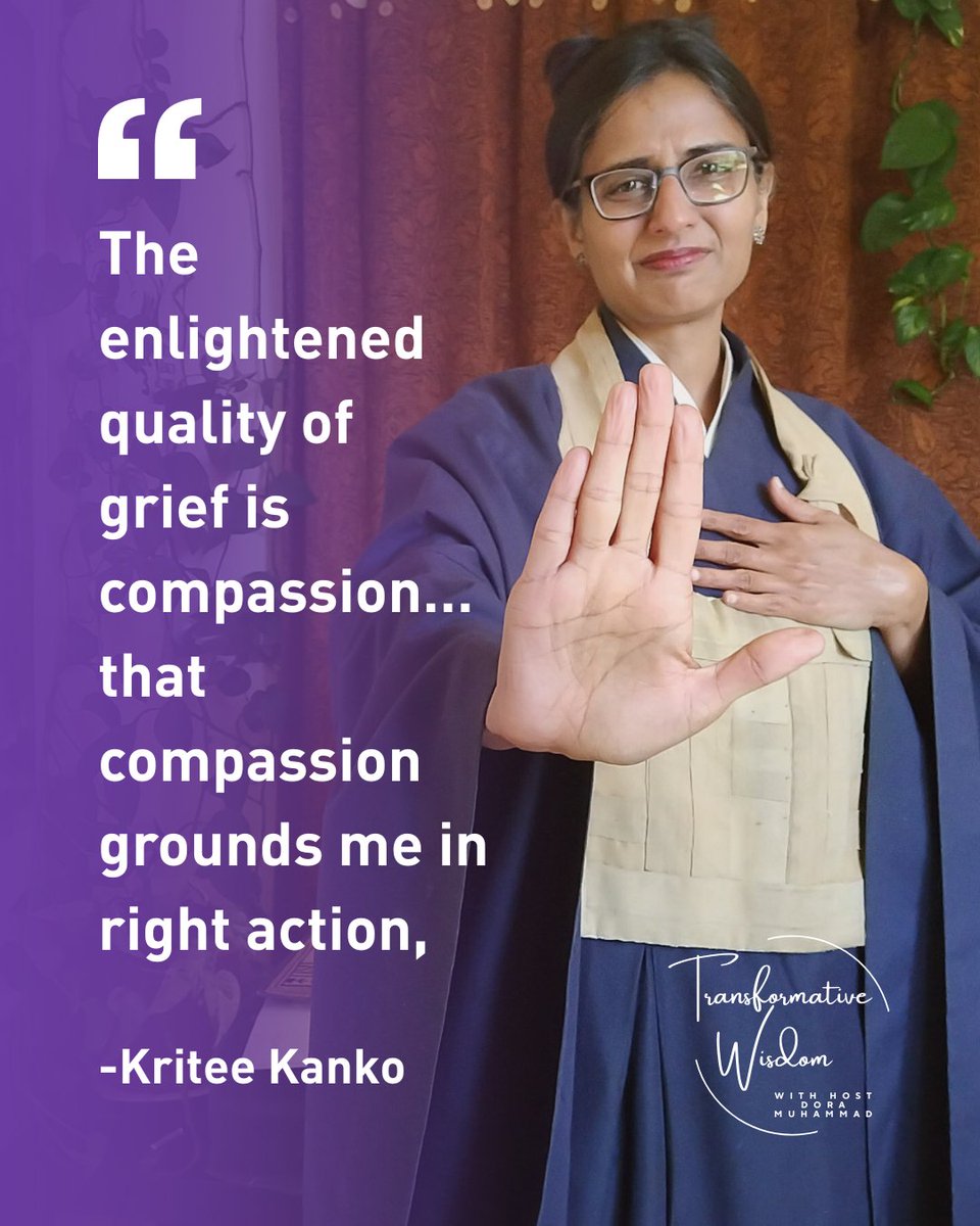 🎙️ "The enlightened quality of grief is compassion...that compassion grounds me in right action." - Kritee Kanko

In the most recent episode of Transformative Wisdom with Dora Muhammad, Kritee Kanko, Buddhist priest, climate scientist, and Zen teacher, shares the importance of