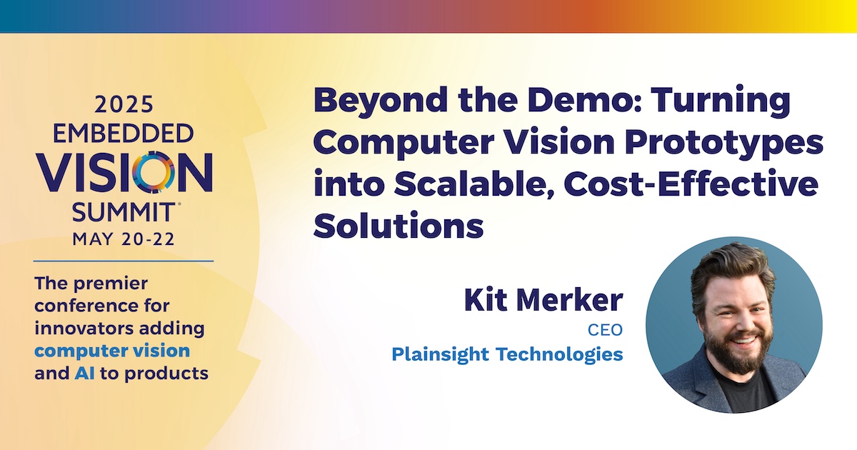 New Embedded Vision Summit Presentation from Plainsight Technologies: "Beyond the Demo: Turning Computer Vision Prototypes into Scalable, Cost-effective Solutions"
edge-ai-vision.com/2025/06/beyond…