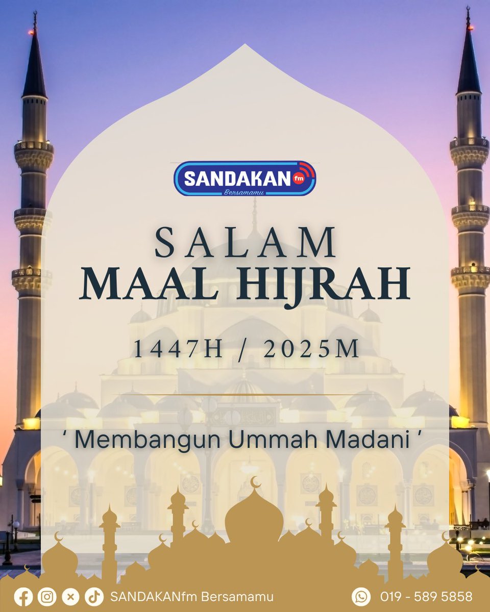 𝗦𝗔𝗟𝗔𝗠 𝗠𝗔𝗔𝗟 𝗛𝗜𝗝𝗥𝗔𝗛 1447H 

' Membangun Ummah Madani ’

Ikhlas daripada : 
Seluruh Warga SANDAKANfm Bersamamu 

#SANDAKANfm 
#RTMSabah #RTMtemansetiaanda #malaysiamadanirakyatdisantuni
#MaalHijrah1447H