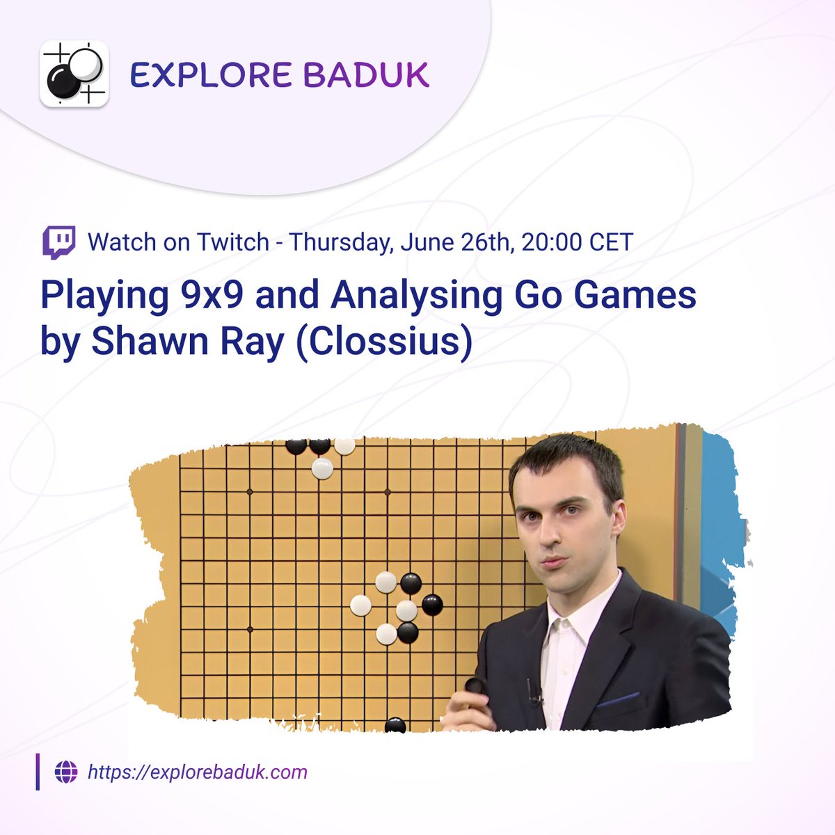 EBaduk's tweet photo. Live Go Game Analysis and playing at 9x9 with Clossius tonight!  
📅 Date: 26.06.2025 20:00 CET 
📷 Play on: https://t.co/TlmrFkciEG 

Watch on: https://t.co/tH5hhym6Qy 

Join the stream, show your games, and get them analyzed live by Clossius!  
#go #baduk #Weiqi #igo #바둑 https://t.co/IusGMmToPr