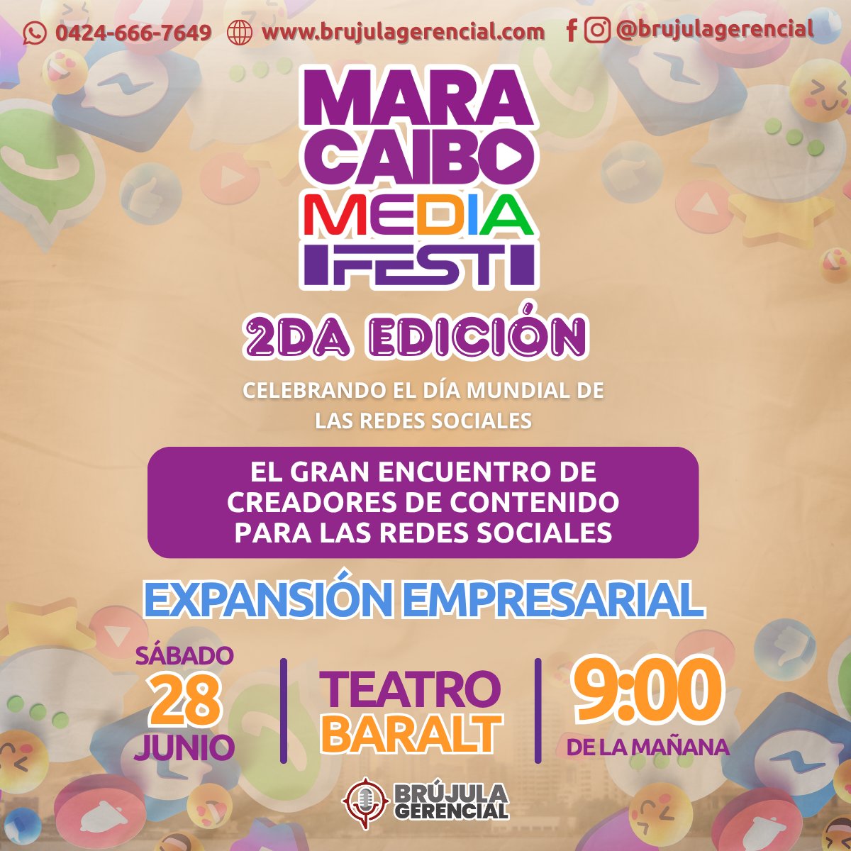 👩‍💻Brújula Gerencial presenta la segunda edición del Maracaibo Media Fest, el próximo 28 de junio a partir de las 9:00 am, en las instalaciones de nuestra Gran Sala.

📌Adquiere tu entrada al: 0412-5494484 o por la página web: brujulagerencial.com