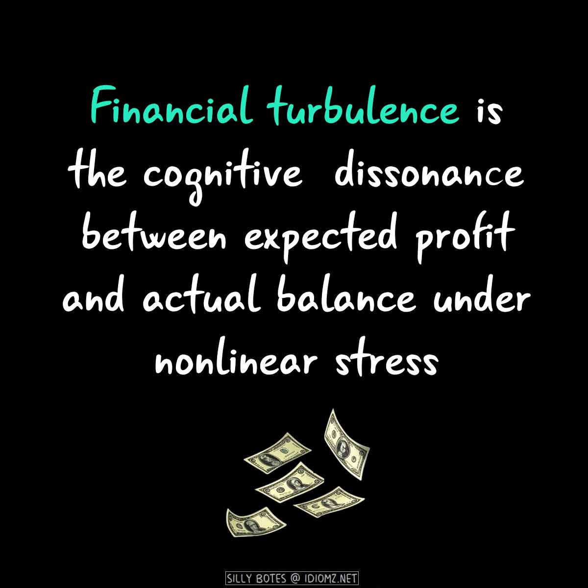 CardsMosaic's tweet photo. What is Financial Turbulence #Financial #Money #SillyBotes https://t.co/6SLvhKNN3w