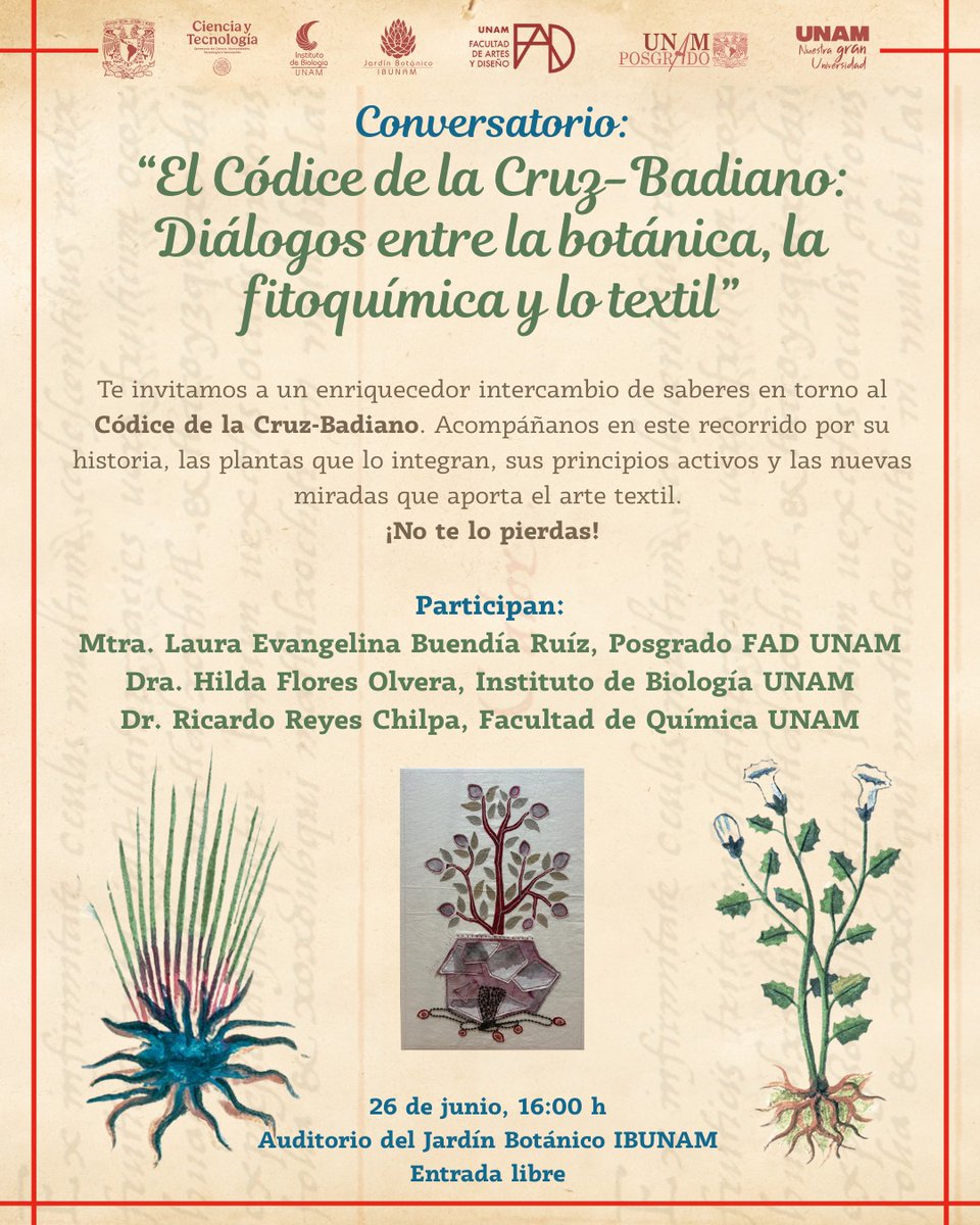 El Jardín Botánico IB-UNAM les invita cordialmente a que nos acompañen al conversatorio:
"El Códice de la Cruz-Badiano: Diálogos entre la botánica, la fitoquímica y lo textil", hoy, jueves 26 de junio 16:00 h, en el auditorio del Jardín Botánico.

¡Les esperamos, entrada libre!