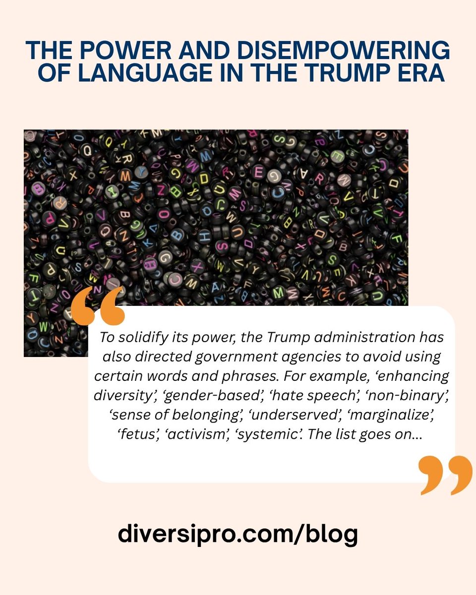 THE POWER AND DISEMPOWERING OF LANGUAGE IN THE TRUMP ERA

“To solidify its power, the Trump administration has also directed government agencies to avoid using certain words and phrases. 

diversipro.com/blog
