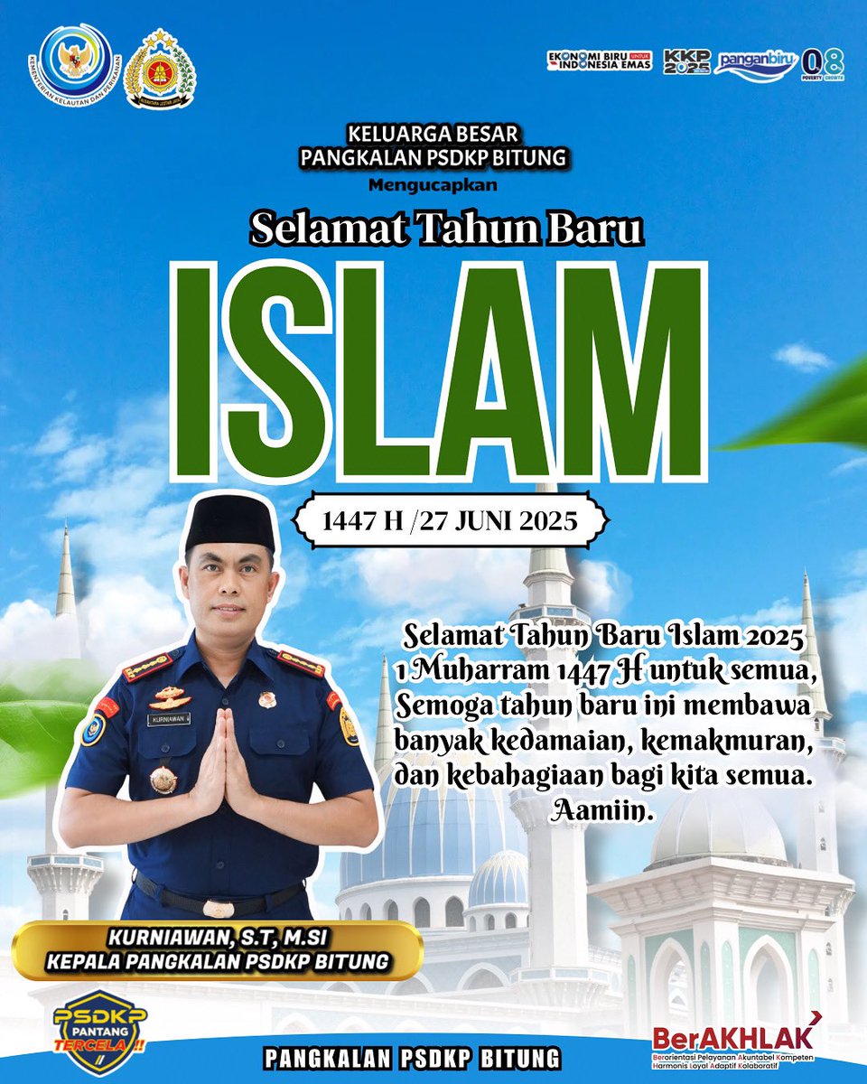 PANGKALAN BITUNG (@lanpsdkpbitung) on Twitter photo Segenap Keluarga Besar Pangkalan PSDKP Bitung mengucapkan Selamat Memperingati "Tahun Baru Islam 1 Muharram 1447 Hijriah"😇✨
Semoga tahun baru ini membawa banyak kedamaian, kemakmuran, dan kebahagiaan bagi kita semua. Aamiin Yaa Rabbal Alamiin🙏🏻
<a href="/kkpgoid/">KKP RI</a>
<a href="/ditjenpsdkp/">Ditjen PSDKP-KKP RI</a> Segenap Keluarga Besar Pangkalan PSDKP Bitung mengucapkan Selamat Memperingati "Tahun Baru Islam 1 Muharram 1447 Hijriah"😇✨
Semoga tahun baru ini membawa banyak kedamaian, kemakmuran, dan kebahagiaan bagi kita semua. Aamiin Yaa Rabbal Alamiin🙏🏻
<a href="/kkpgoid/">KKP RI</a>
<a href="/ditjenpsdkp/">Ditjen PSDKP-KKP RI</a>