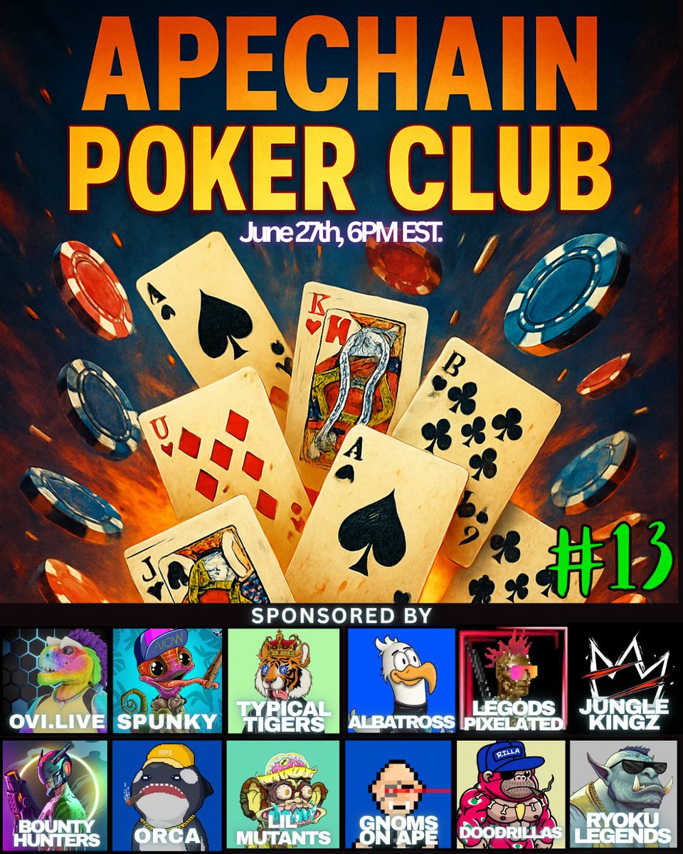 ApeChainPoker's tweet photo. ♦️♣️ApeChain Poker Tournament #13♣️♥️
🎉Friday, June 27th, 6PM EST🎉

Weekly, FREE, open to ALL.
>> Infos to join and register will be available on Discord 4 hours before the tournament.

*To Claim :
>>Must have a valid account on X (50followers) and discord ! 
>>Name on ClubGG should match X or Discord.
>>Any suspicion of cheating or double accounts will disqualify for prizes, and ban from discord and future tournaments.

🏆 Prizes provided by Top ApeChain NFT projects:
@SpunkyAIOW and their launchpad!
@TypicalTigerNFT donating tons to tiger conservation!
@OVIDOTLIVE best streaming platform!
@orcaonape
@OGPFP2025
@ApeGnomes
@NFTRichBounty
@RyokuLegends
@LilMutants migrating to ApeChain soon!
@LeGodsNFT
@AlbatrossNFTss minting on AIOW soon!
@LuxuryPokerClub check their Poker Games !
@junglekingz_ coming in hot !!!
 
Support Us, we'll support you !
DM for collabs/sponsorships:
@ApeChainPoker
@Yuki_on_X
@dreidelspinnin 

Join Discord for claims/perks/giveaways: https://t.co/0KiIzb42ca  

Onboarding Weekly !  
#ApeChain On Top!
@apecoin
@ApeChainHUB