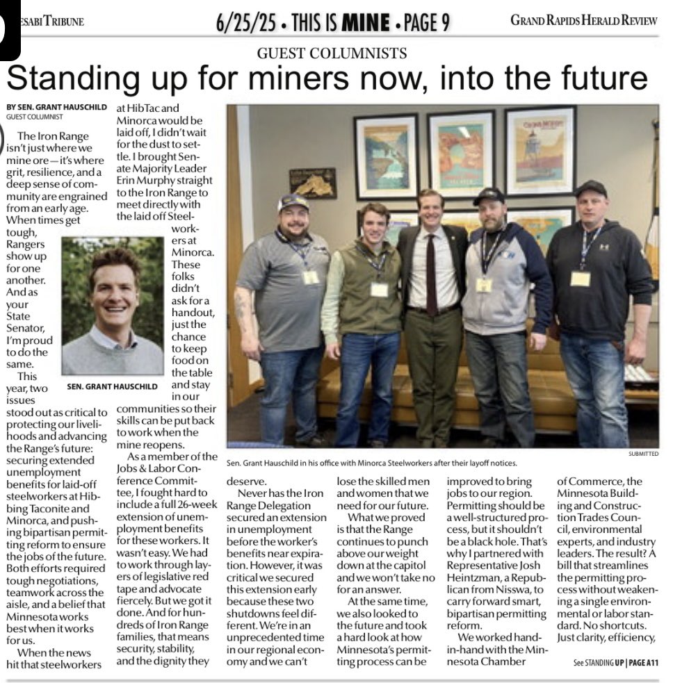 grant_hauschild's tweet image. As part of the Range Delegation, I’m proud we extended benefits for laid-off Steelworkers & passed bipartisan permitting reform. This supports mining jobs today and in the future by keeping strong labor & environmental standards while cutting red tape. No shortcuts, just results