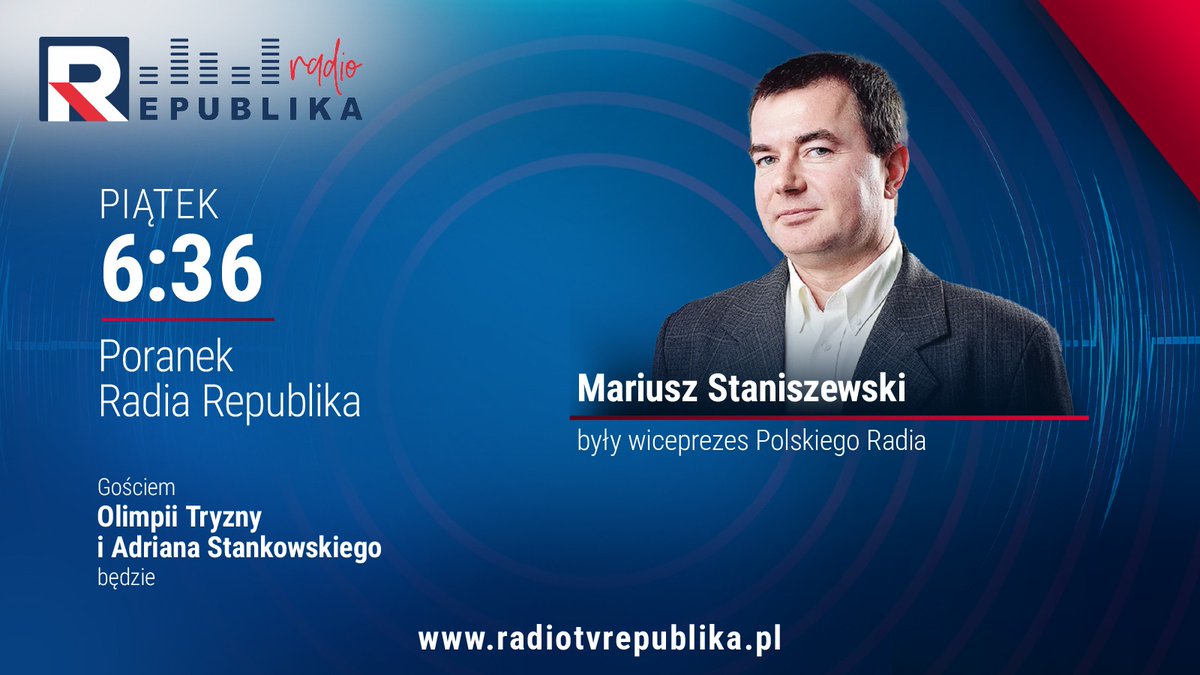 Radio Republika (@radio_republika) on Twitter photo ⚖️ O 6:36 w #RadioRepublika <a href="/MarStaniszewski/">Mariusz Staniszewski</a> – były wiceprezes Polskiego Radia
🧨 O brutalnych naciskach na Sąd Najwyższy
📆 1 lipca – decyzja ws. ważności wyborów
🇵🇱 "Jeśli można kwestionować wybory prezydenckie – można wszystko"
📉 Czy Polska wchodzi w autorytaryzm? Czy ktoś ⚖️ O 6:36 w #RadioRepublika <a href="/MarStaniszewski/">Mariusz Staniszewski</a> – były wiceprezes Polskiego Radia
🧨 O brutalnych naciskach na Sąd Najwyższy
📆 1 lipca – decyzja ws. ważności wyborów
🇵🇱 "Jeśli można kwestionować wybory prezydenckie – można wszystko"
📉 Czy Polska wchodzi w autorytaryzm? Czy ktoś